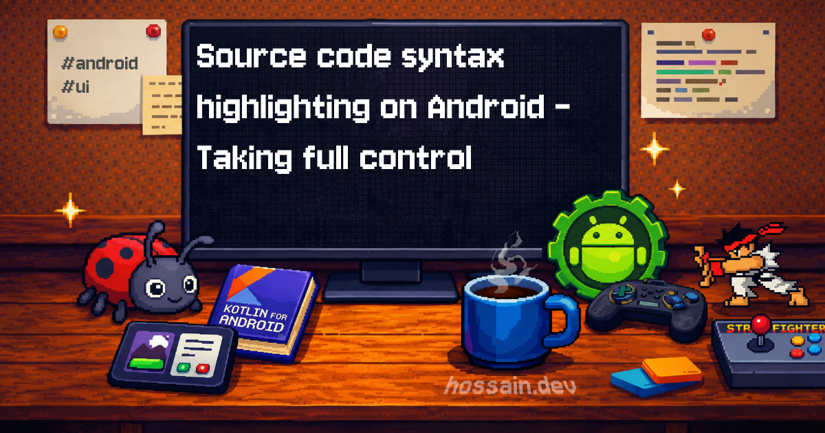 Source code syntax highlighting on Android — Taking full control ...